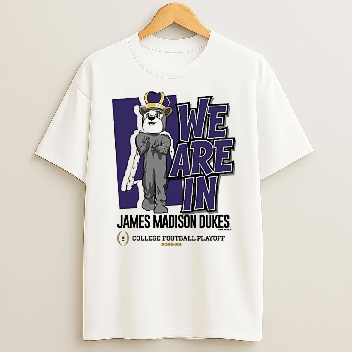 James Madison Dukes 2025 26 College Football Playoffs We Are In Mascot Shirts