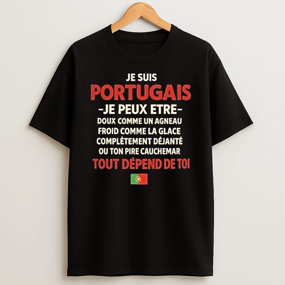 Je Suis Portugais Tout Depend De Toi Tour 2025 Shirts