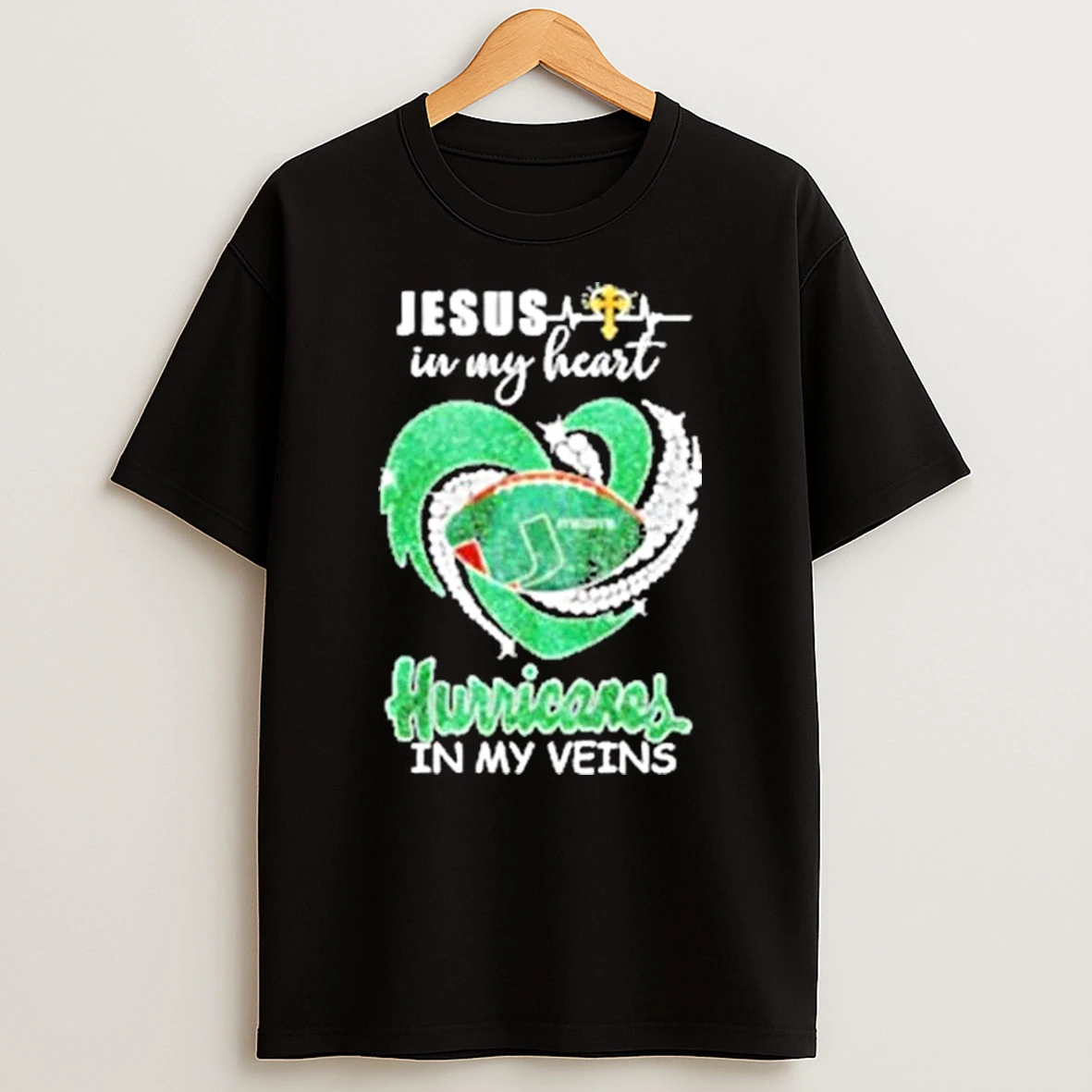 Jesus In My Heart Miami Hurricanes In My Veins Shirts