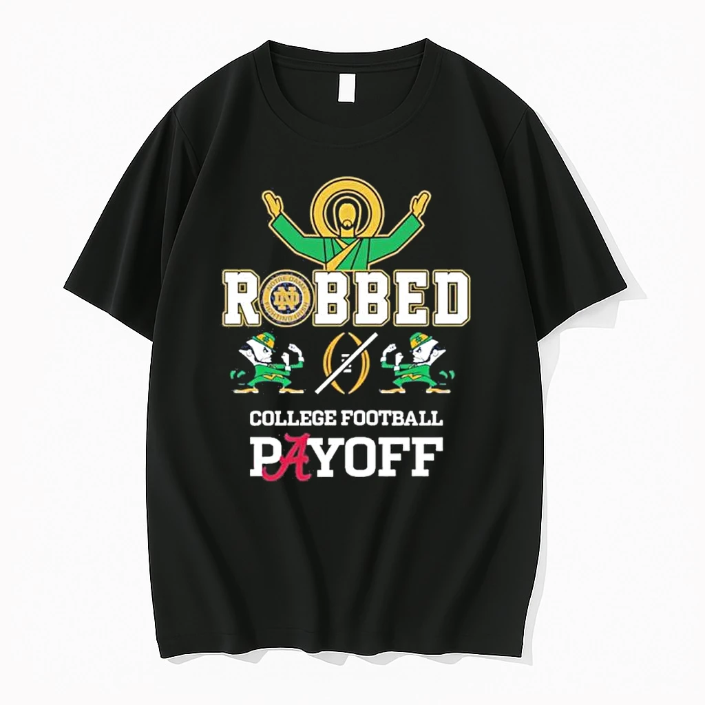 Jesus Irish Robbed Playoff Cfp Shirts