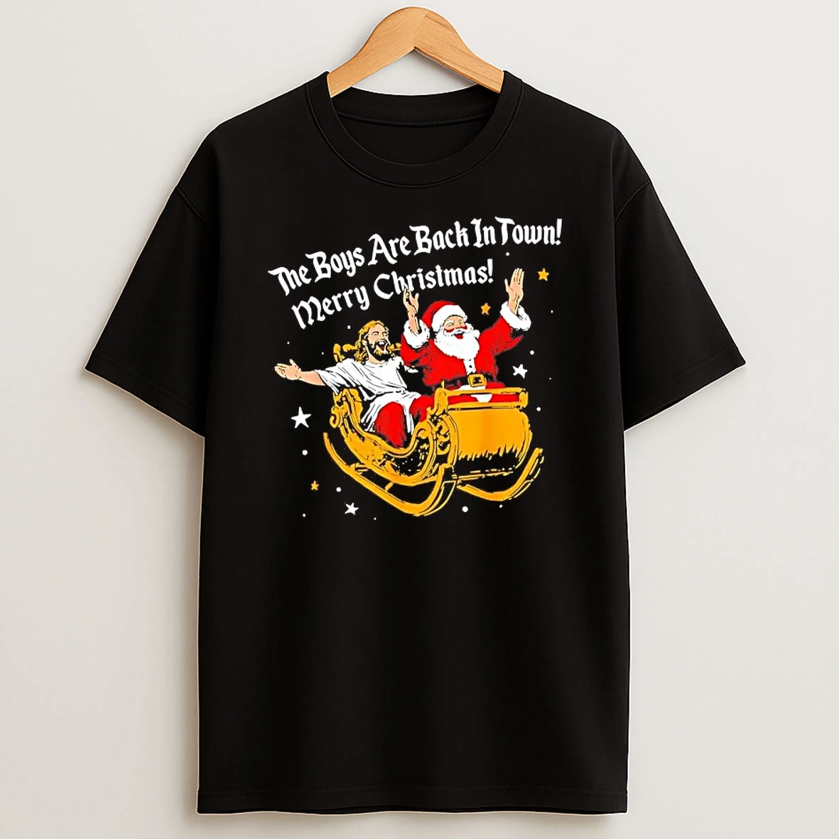 Jesus And Santa Me Boys Are Back In Town Merry Christmas Shirts