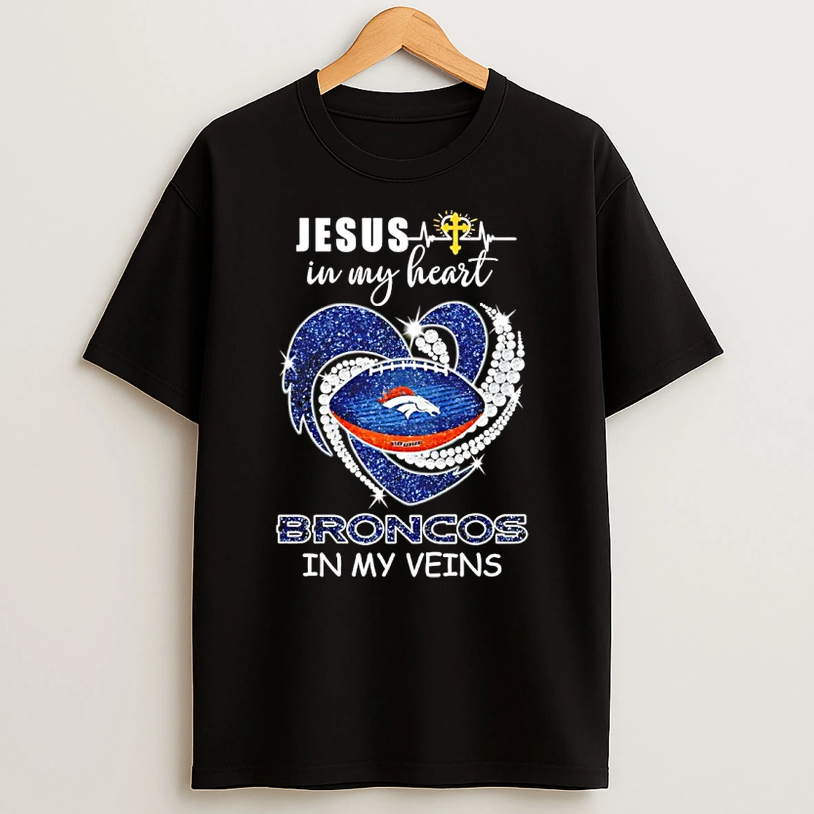 Jesus In My Heart Denver Broncos In My Veins Heart Shirts
