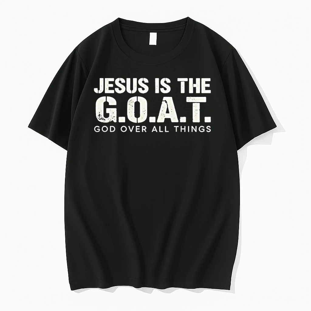 Jesus Is The Goat God Over All Things Shirts