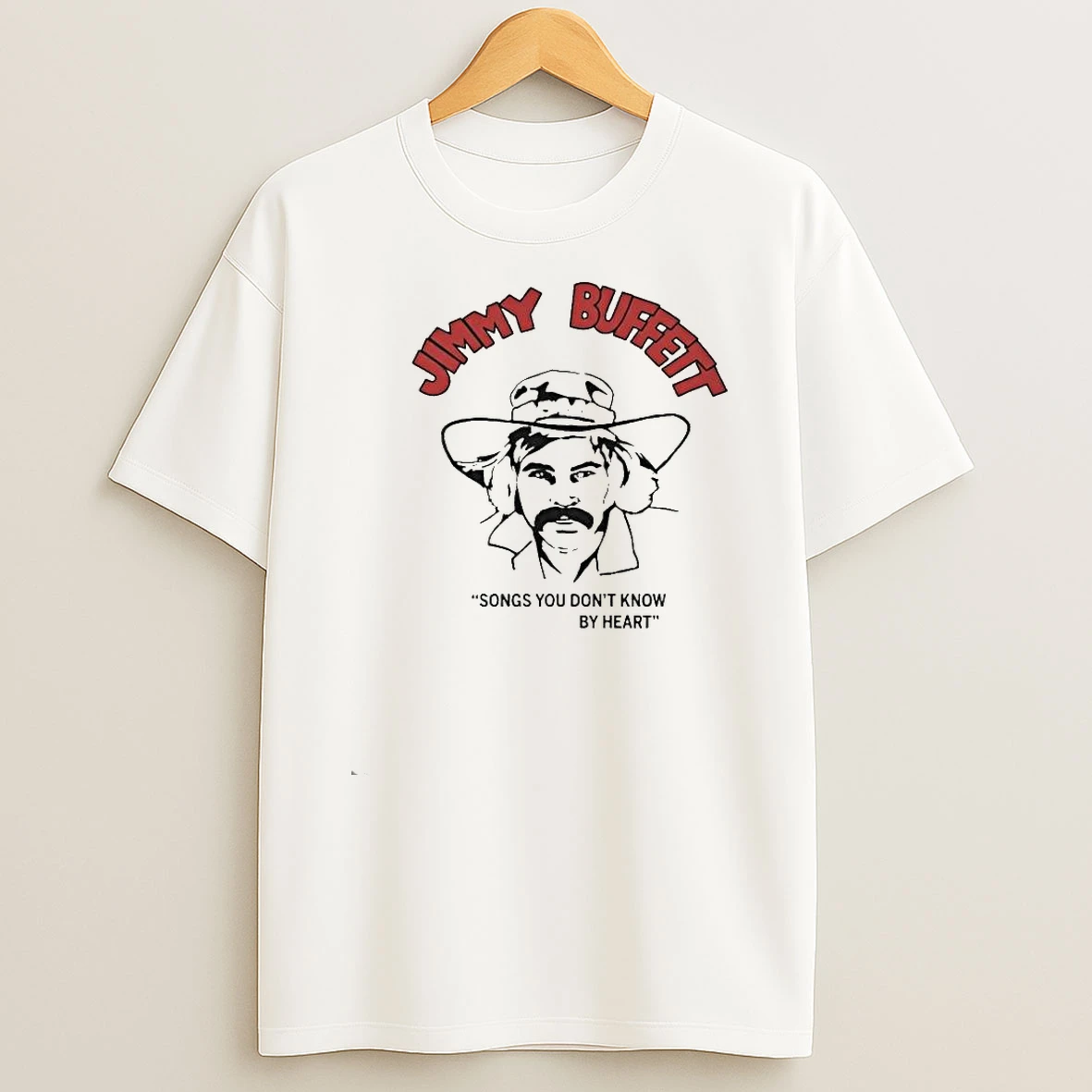 Jimmy Buffett Songs You Dont Know By Heart Shirts