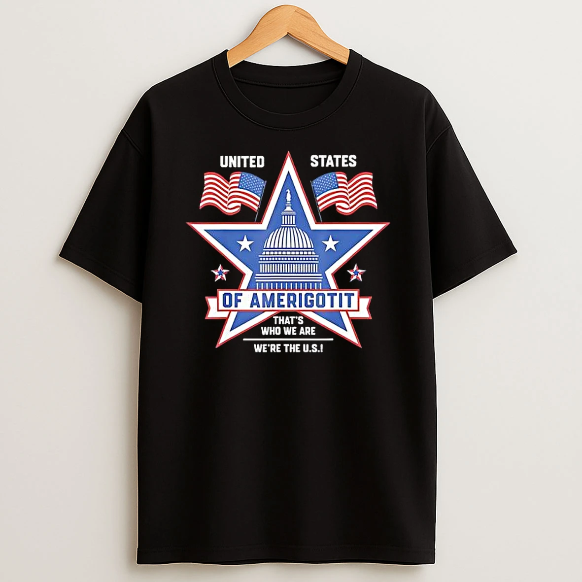 Joe Biden United States Of Amerigotit Thats Who We Are Were The Us Shirts