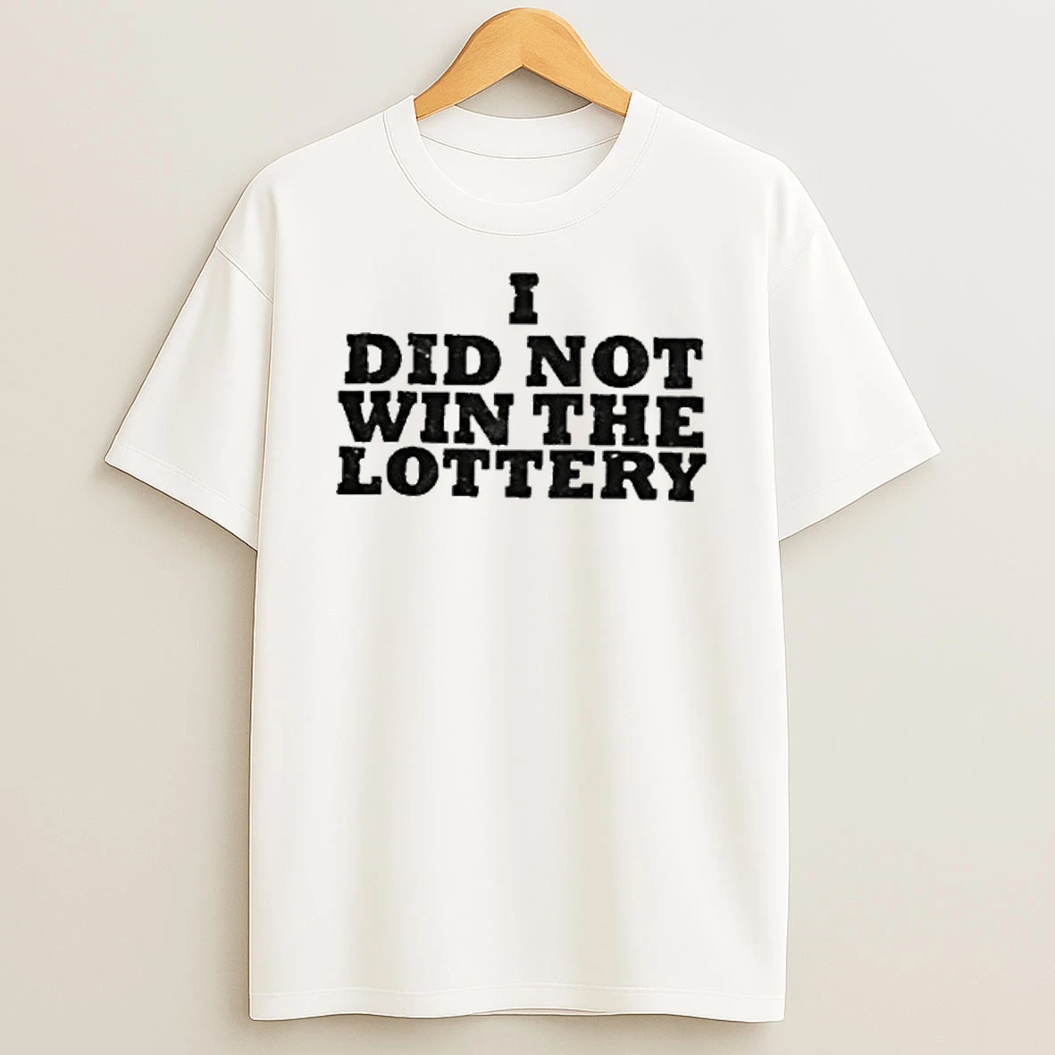 John Deere I Did Not Win The Lottery Shirts