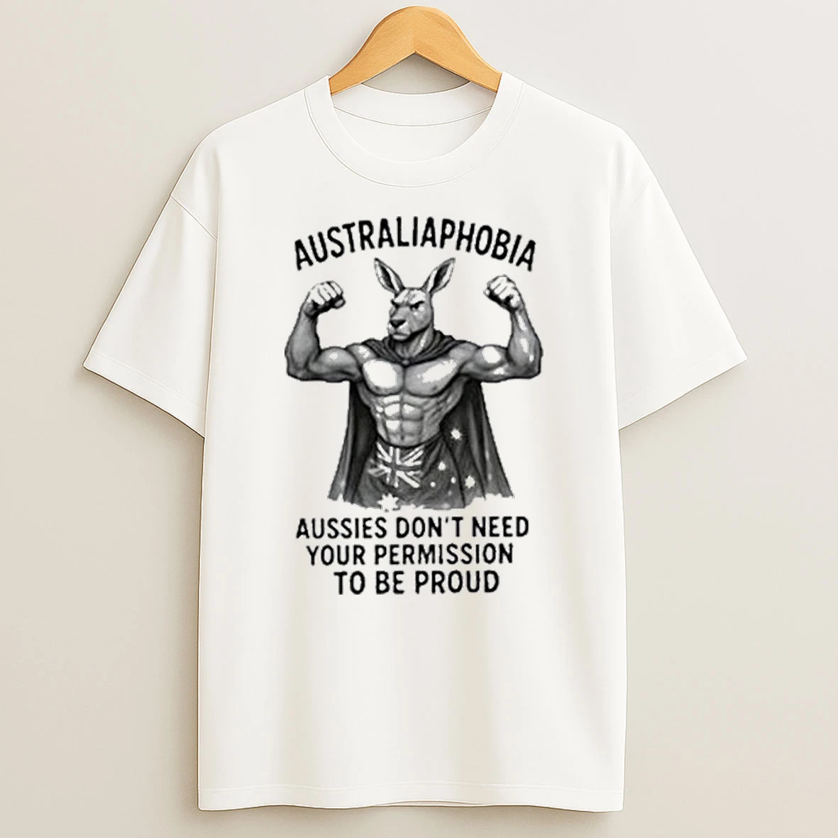 Kangaroo Muscle Australia Phobia Aussies Dont Need Your Permission To Be Proud Shirts