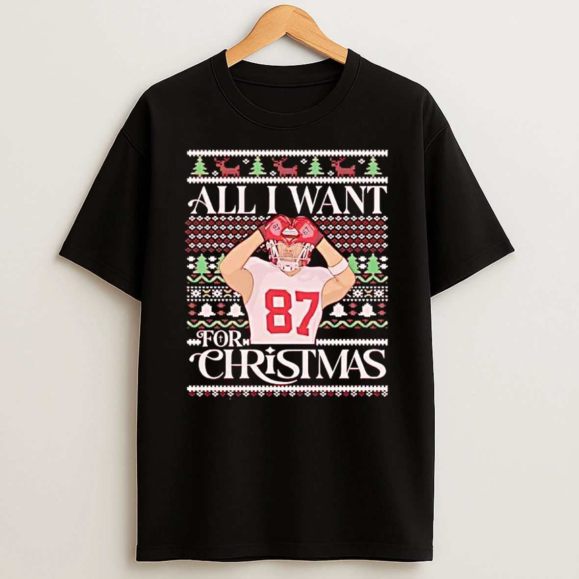 Kansas City Chiefs Football All I Want Travis Kelce For Christmas Shirts