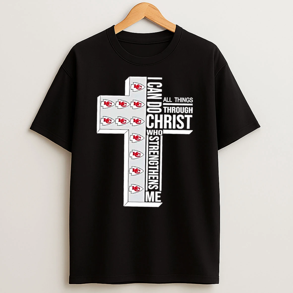 Kansas City Chiefs Football X I Can Do All Things Through Christ Who Strengthens Me Shirts