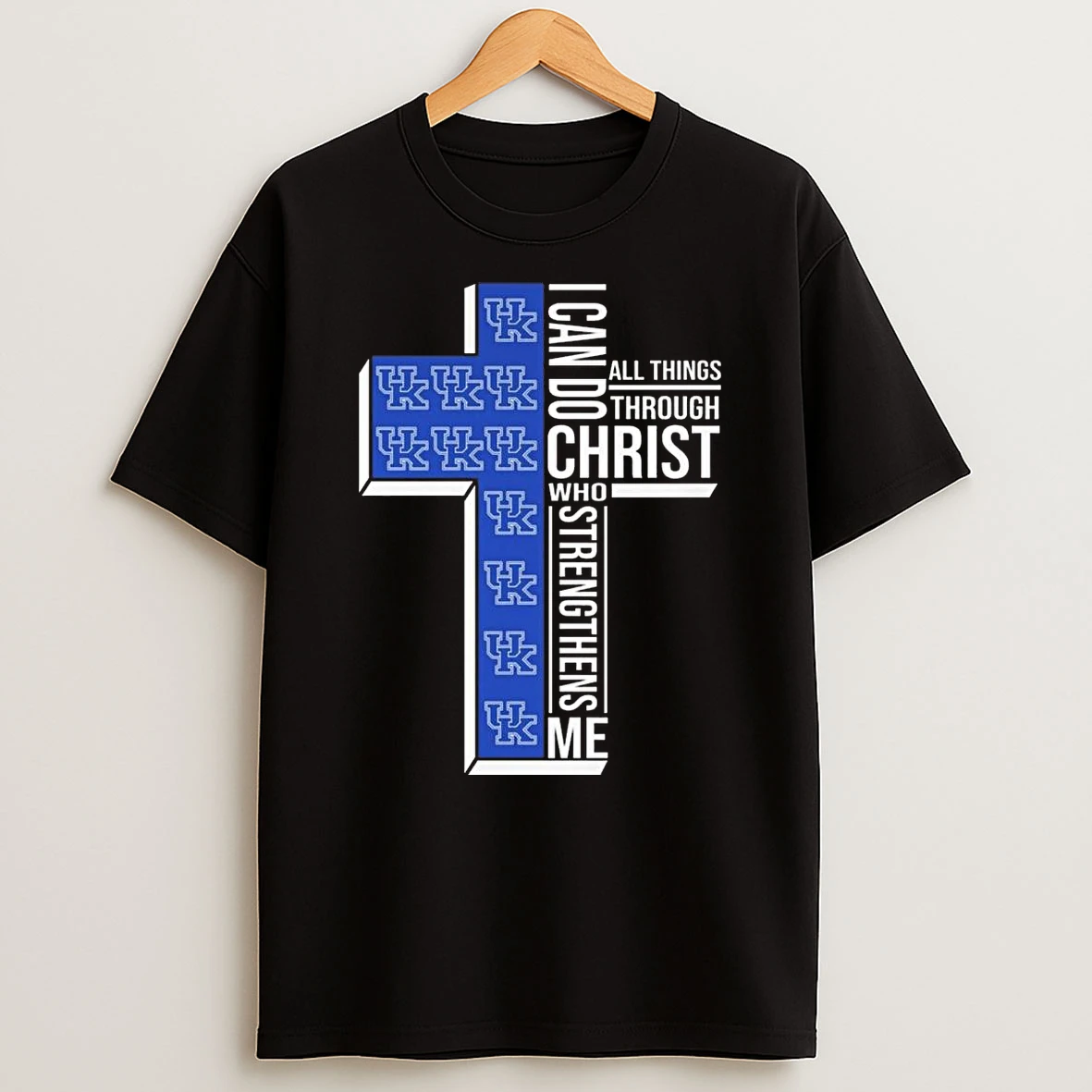 Kentucky Wildcats I Can Do All Things Through Christ Who Strengthens Me Cross 2026 Shirts