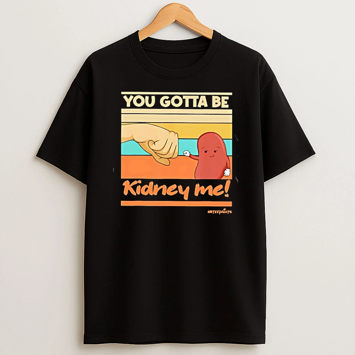Kidney Organ Fist Bump You Gotta Be Kidney Me Shirts