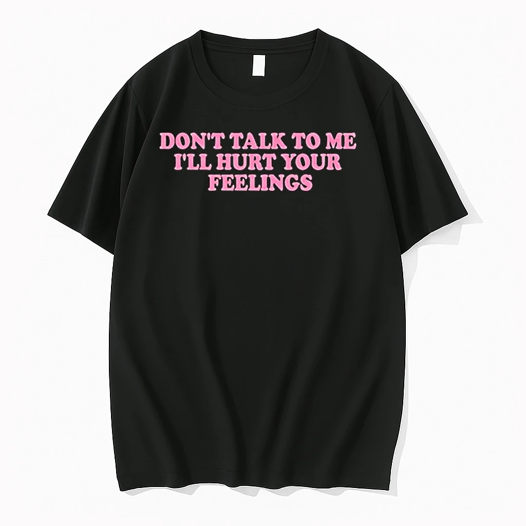 Killabarbiexo Wearing Dont Talk To Me Ill Hurt Your Feelings Shirts