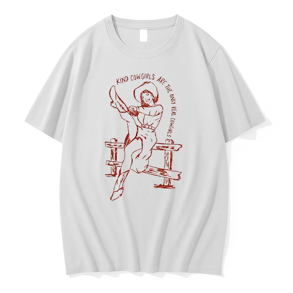 Kind Cowgirls Are The Only Real Cowgirls Shirts
