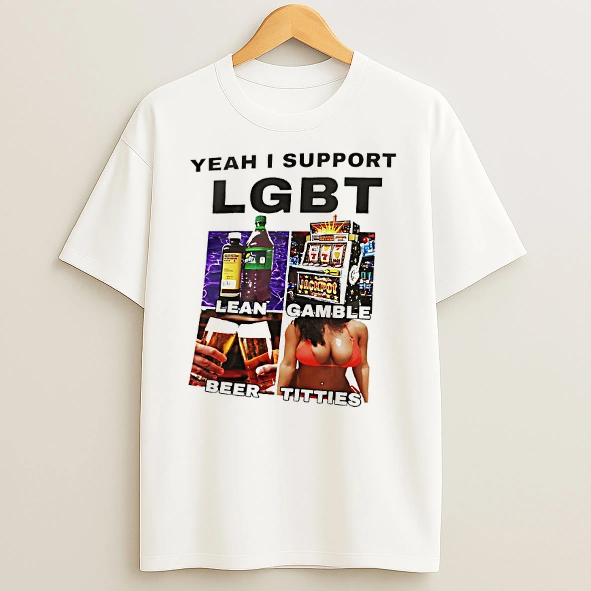 Lean Gamble Beer Titties Yeah I Support Lgbt Graphic Shirts