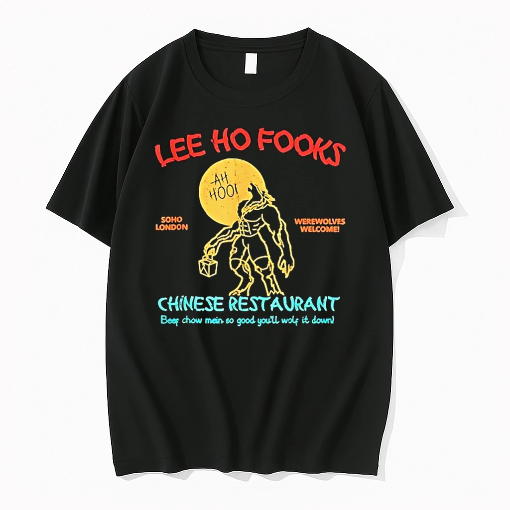 Lee Ho Fooks Chinese Restaurant Beef Chow Mein So Good Youll Wolf It Down Shirts