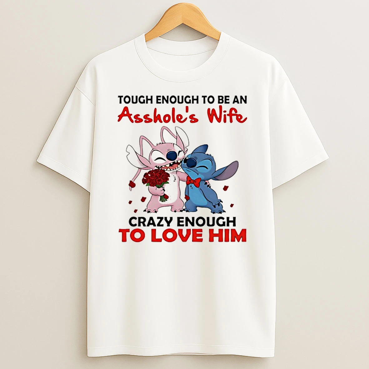 Lilo And Stitch Angel Tough Enough To Be An Assholes Wife Crazy Enough To Love Him Shirts