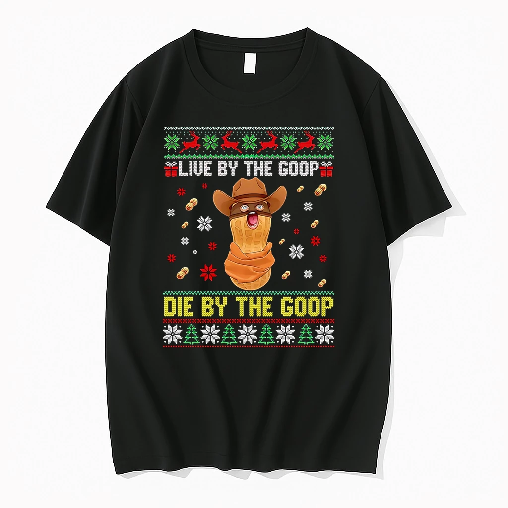 Live By The Goop Die By The Goop Funny Peanut Christmas Shirts