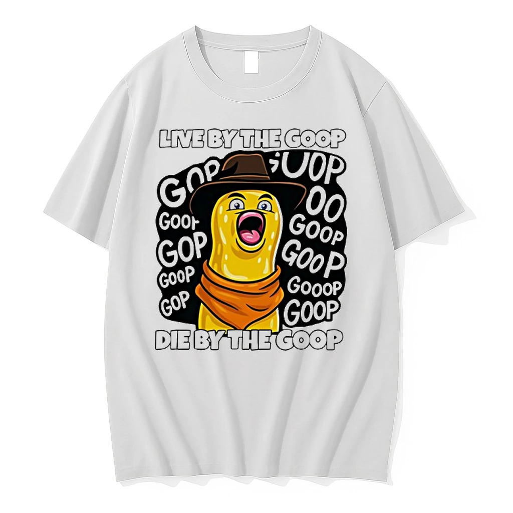Live By The Goop Die By The Goop Cartoon Shirts