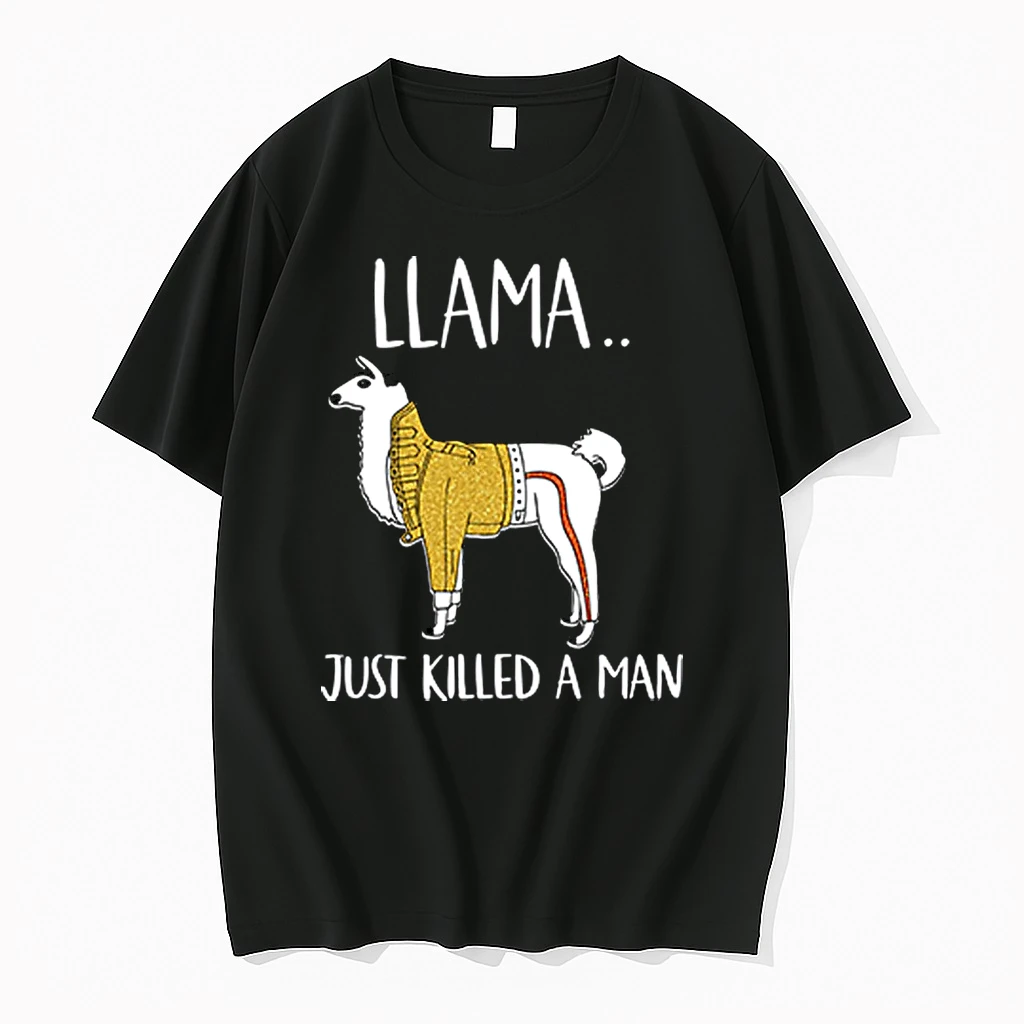 Llama Just Killed A Man Funny Shirts