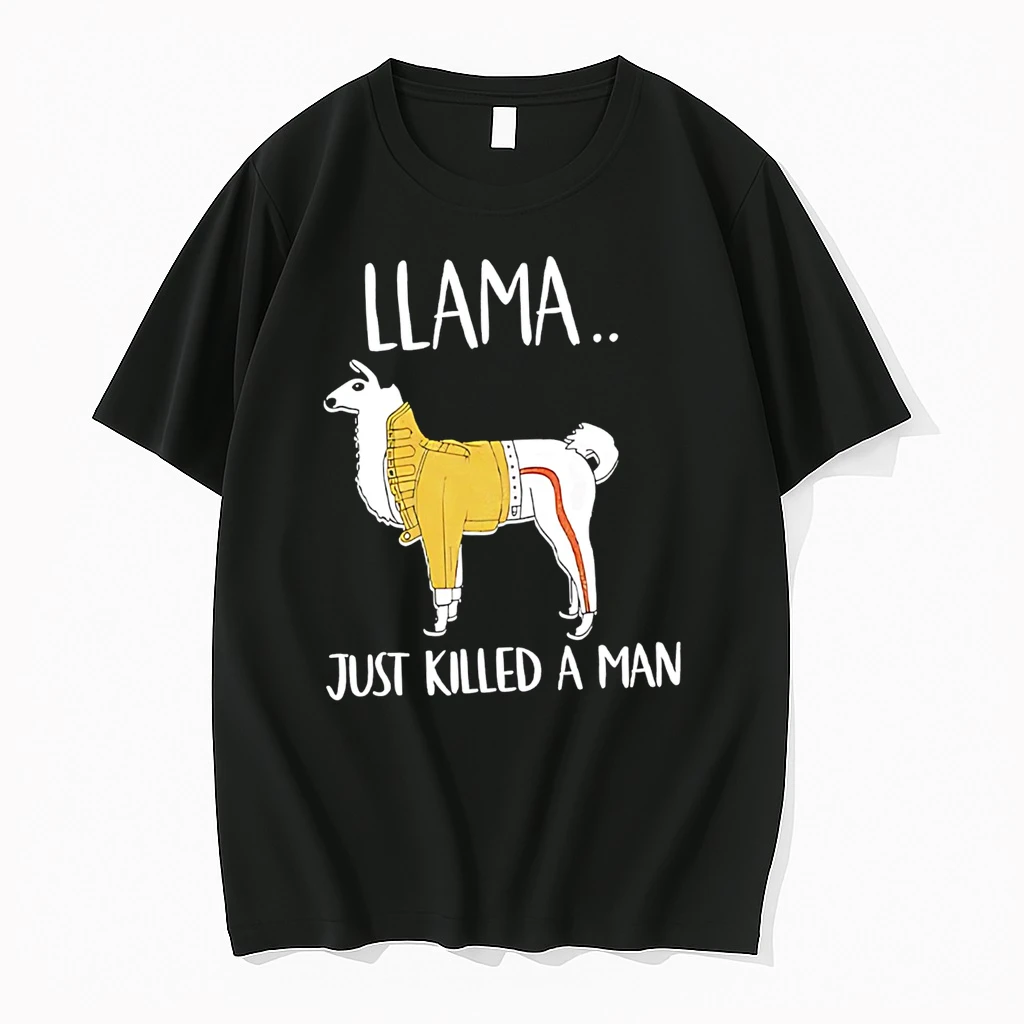 Llama Just Killed A Man Cute Shirts
