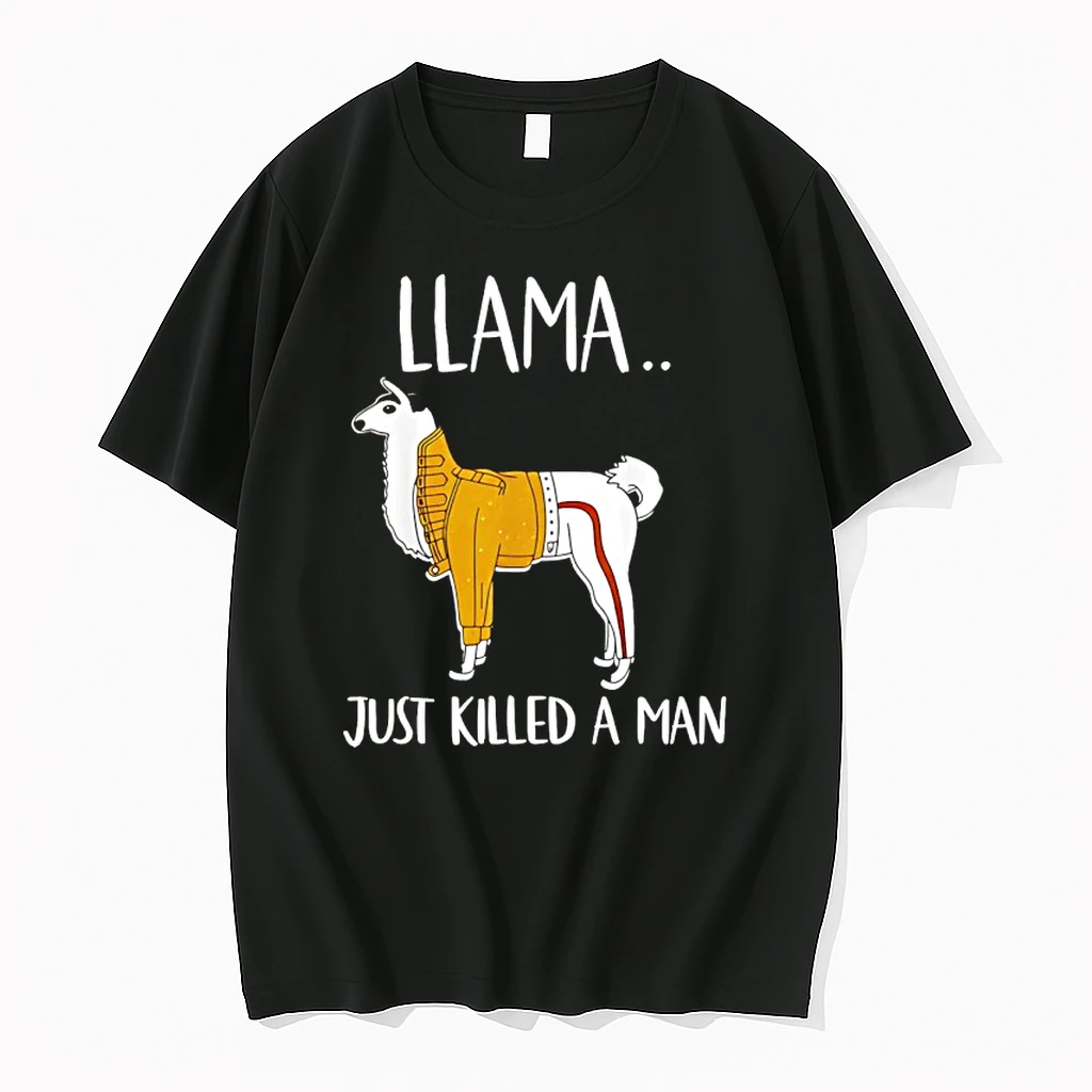 Llama Just Killed A Man Shirts
