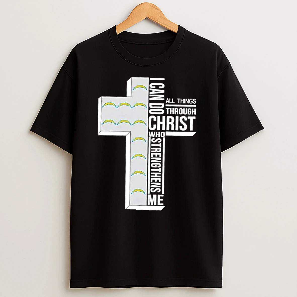 Los Angeles Chargers Football X I Can Do All Things Through Christ Who Strengthens Me Shirts