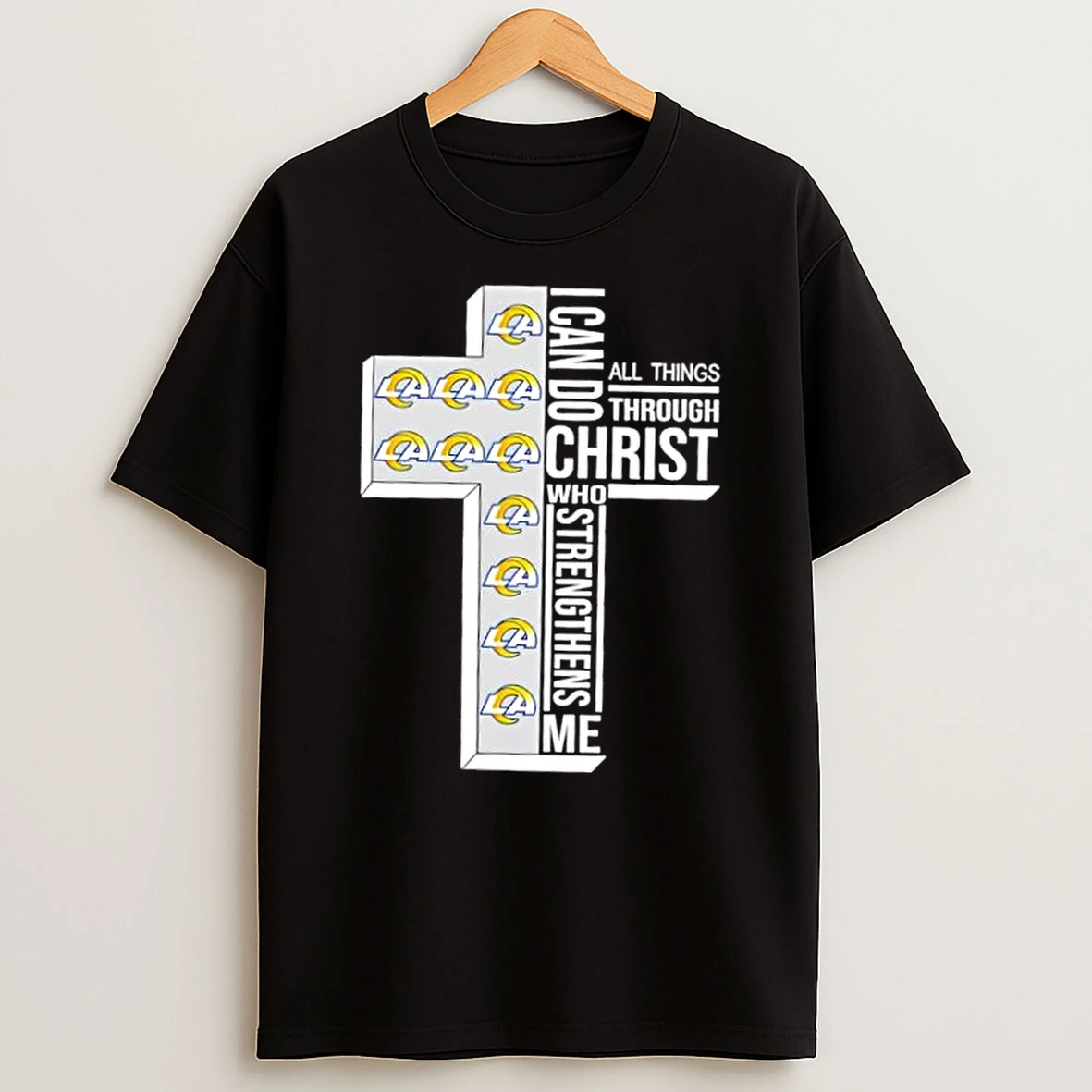 Los Angeles Rams Football X I Can Do All Things Through Christ Who Strengthens Me Shirts