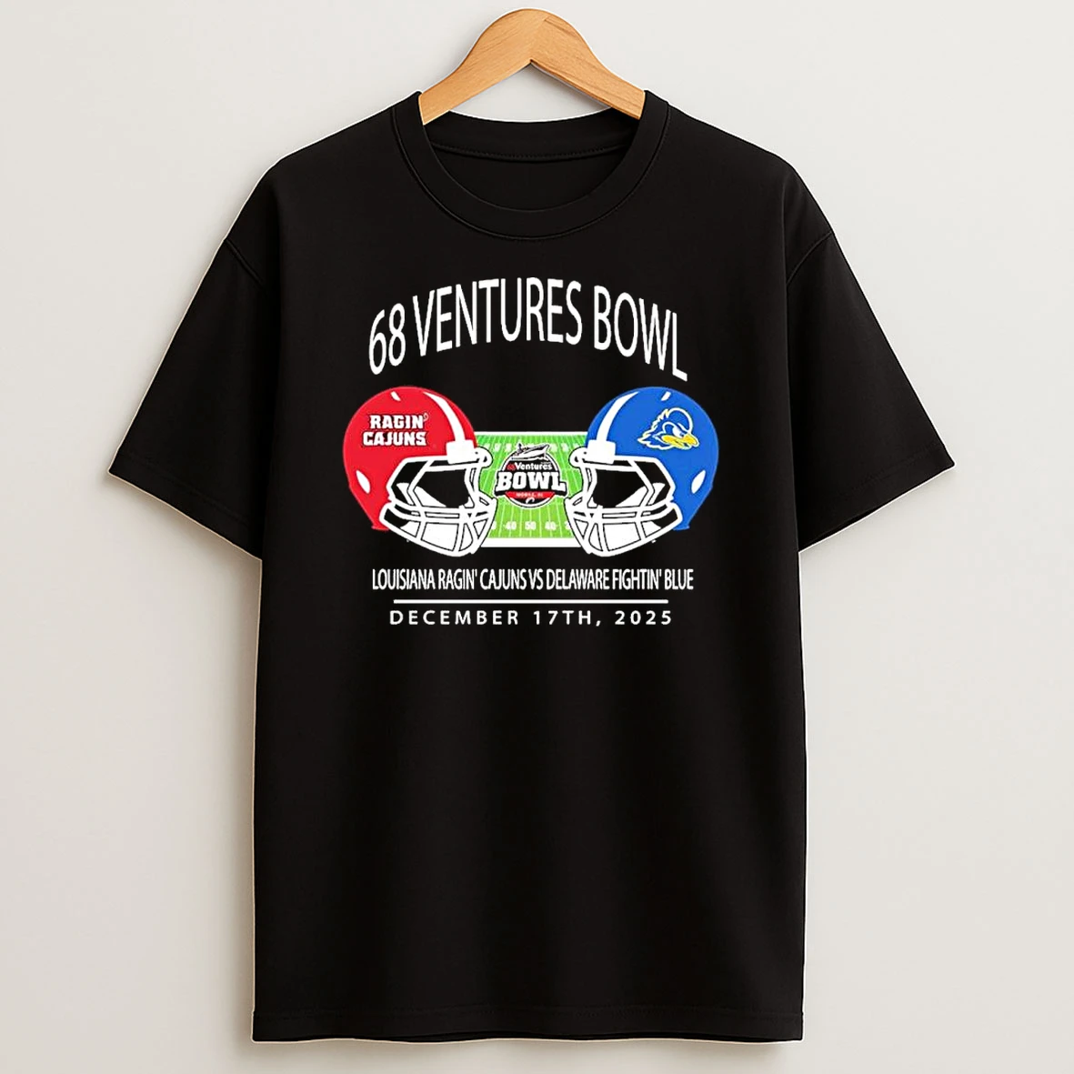 Louisiana Ragin Cajuns Vs Delaware Fightin Blue Hens 68 Ventures Bowl December 17th 2025 Shirts
