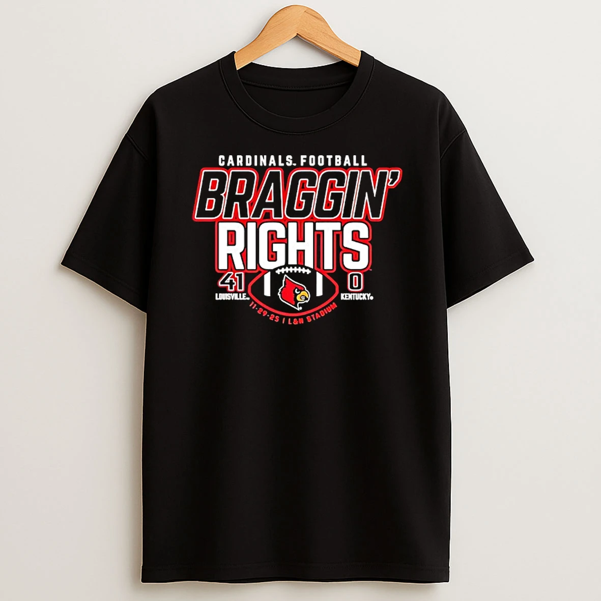 Louisville Cardinals Win Kentucky 2025 Braggin Rights Shirts