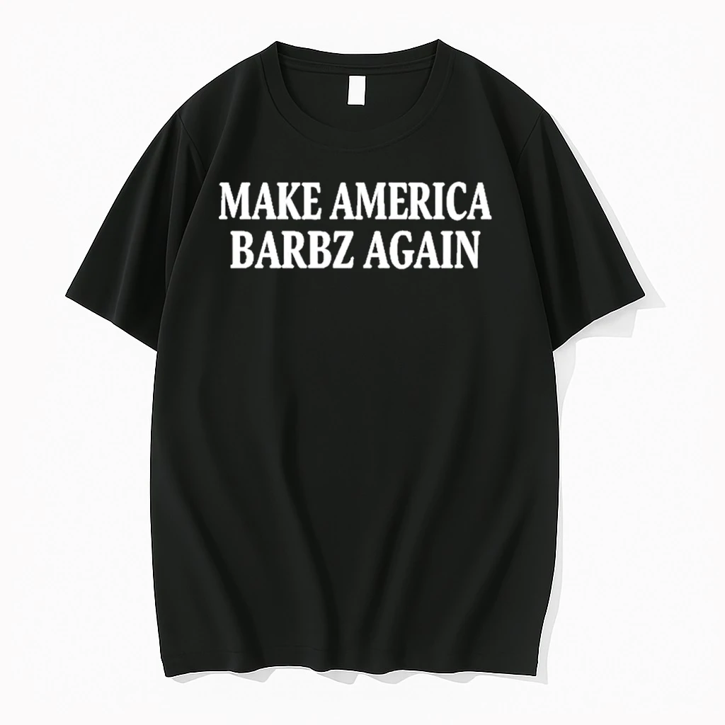Make America Barbz Again Shirts