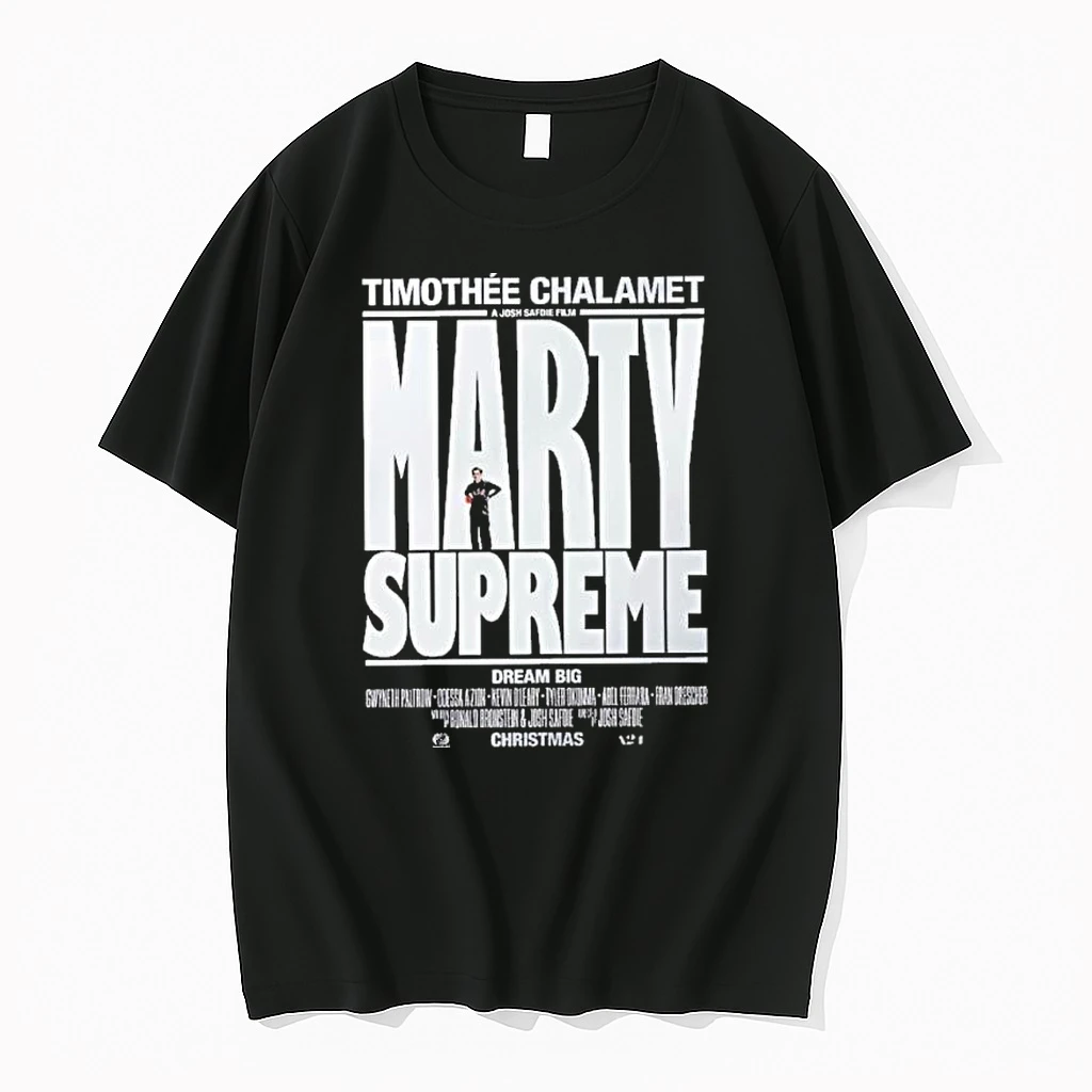 Marty Supreme Dream Big A Josh Safdie Movie Starring Timothee Chalamet Shirts