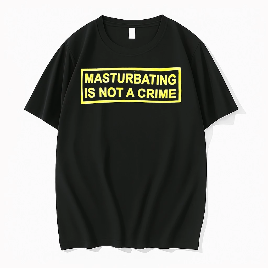Masturbating Is Not A Crime Shirts