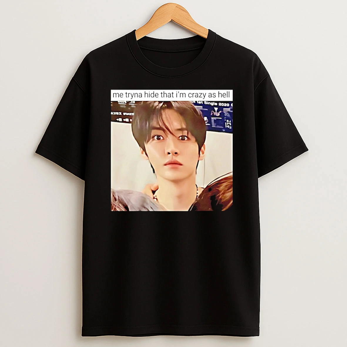 Me Tryna Hide That Im Crazy As Hell Shirts
