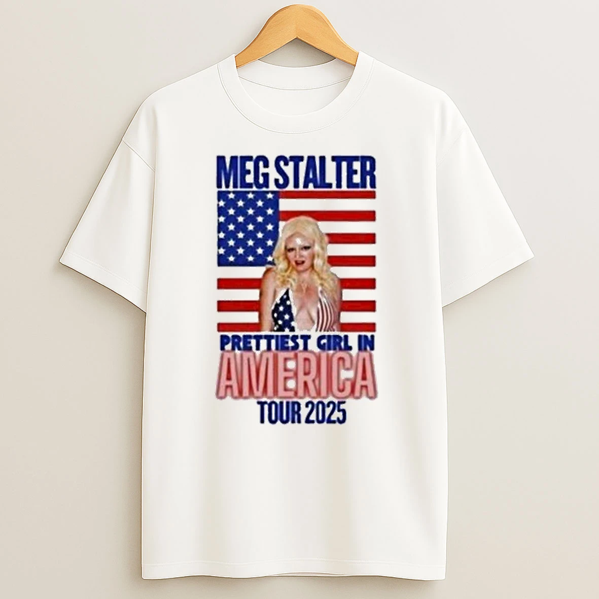 Megan Stalter The Prettiest Girl In America Flag Tour 2025 Shirts