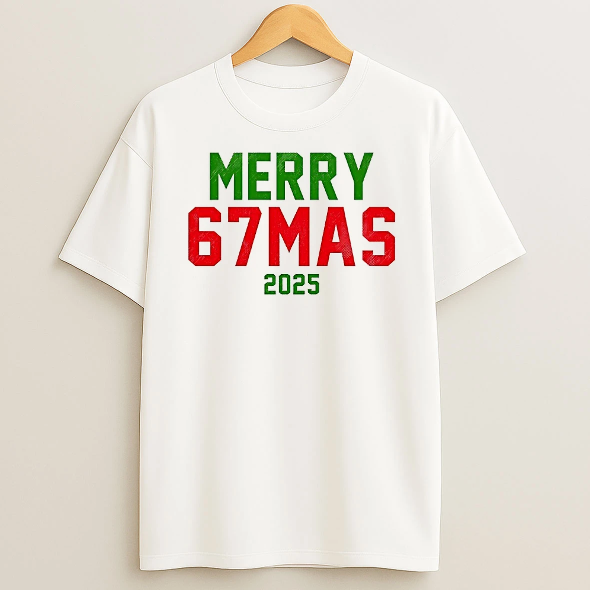 Merry 67mas 2025 Shirts