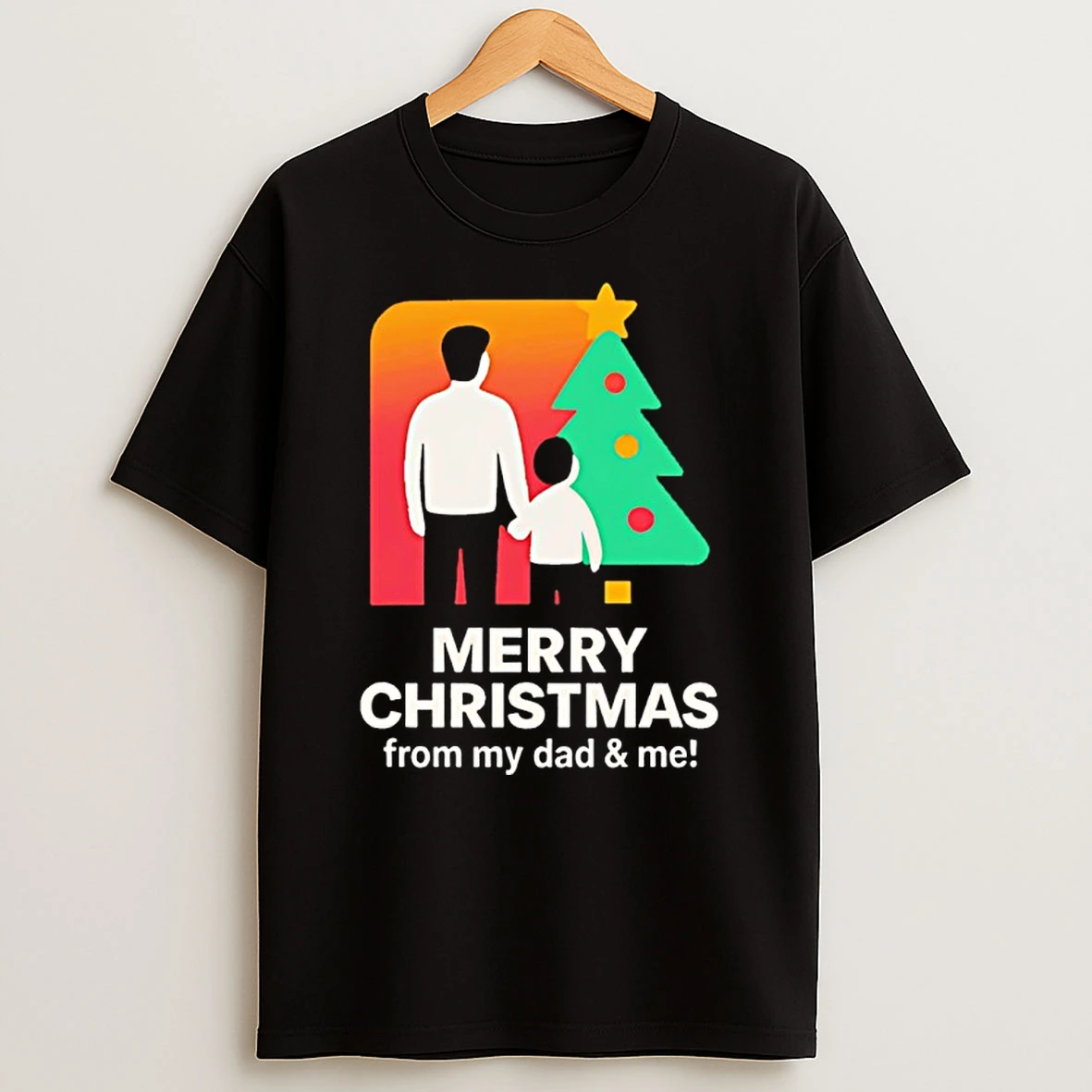Merry Christmas From Dad And Me Shirts