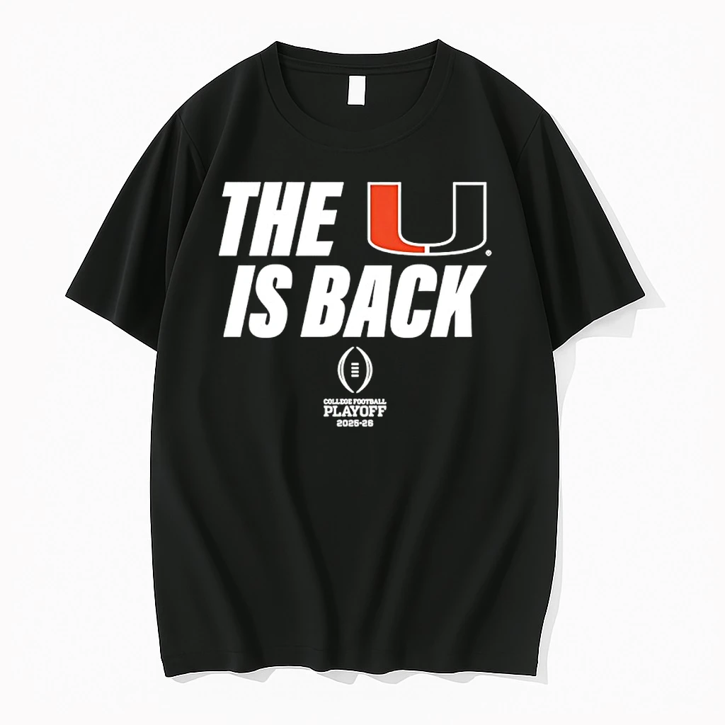 Miami Hurricanes Football 2025 Cfp The U Is Back Shirts