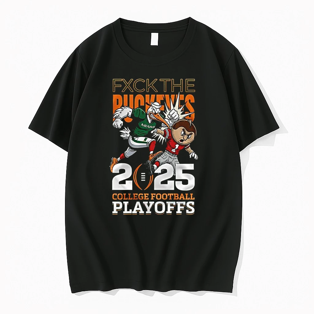 Miami Hurricanes Fxuk The Buckeyes 2025 College Football Playoffs Mascot Shirts