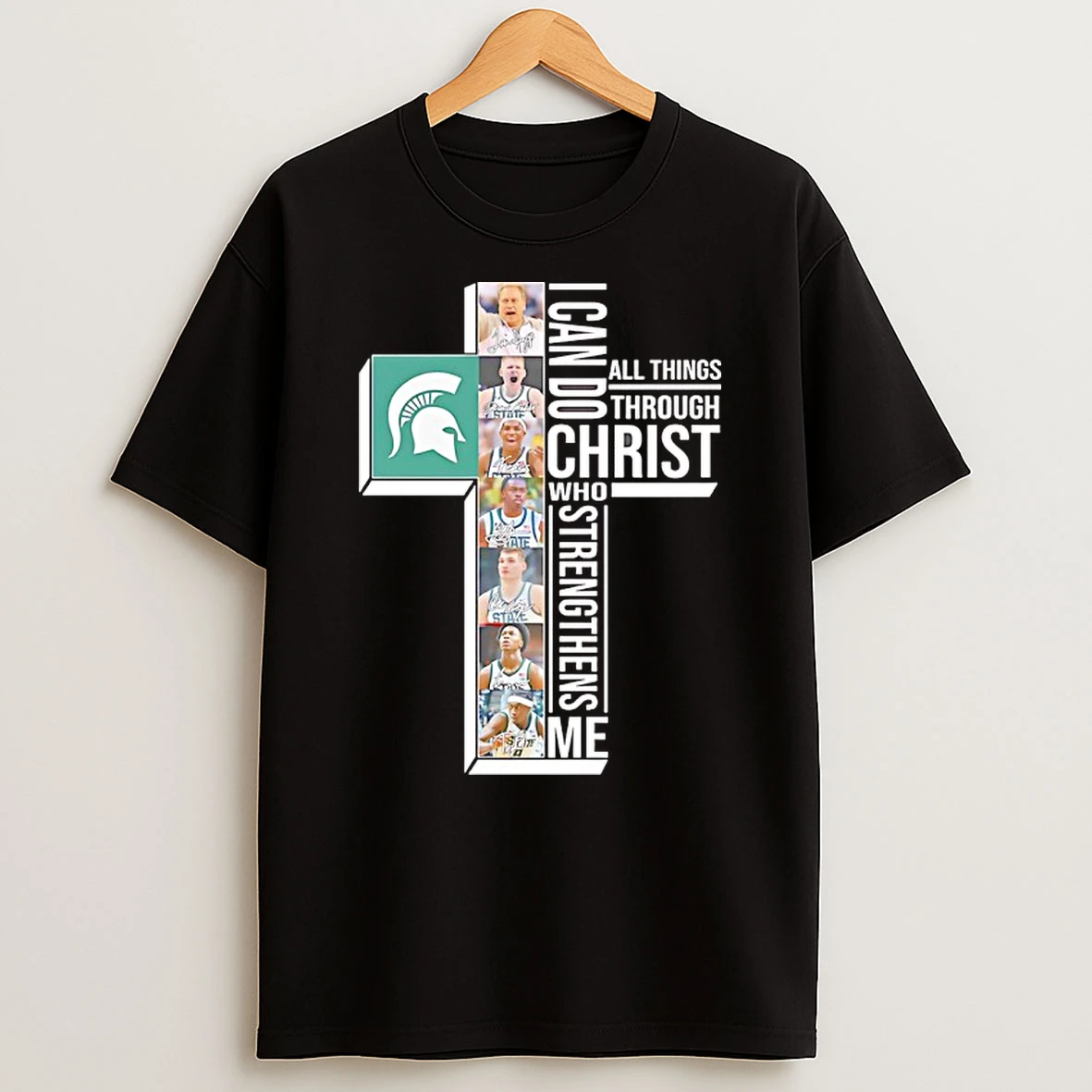 Michigan State Spartans I Can Do All Things Through Christ Who Strengthen Me Players Shirts