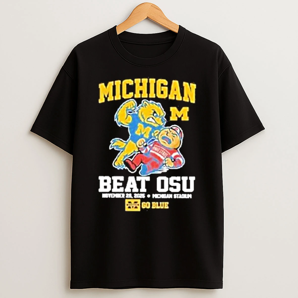 Michigan Wolverines Beat Ohio State Buckeyes Go Blue Nov 29 2025 In Michigan Stadium Shirts