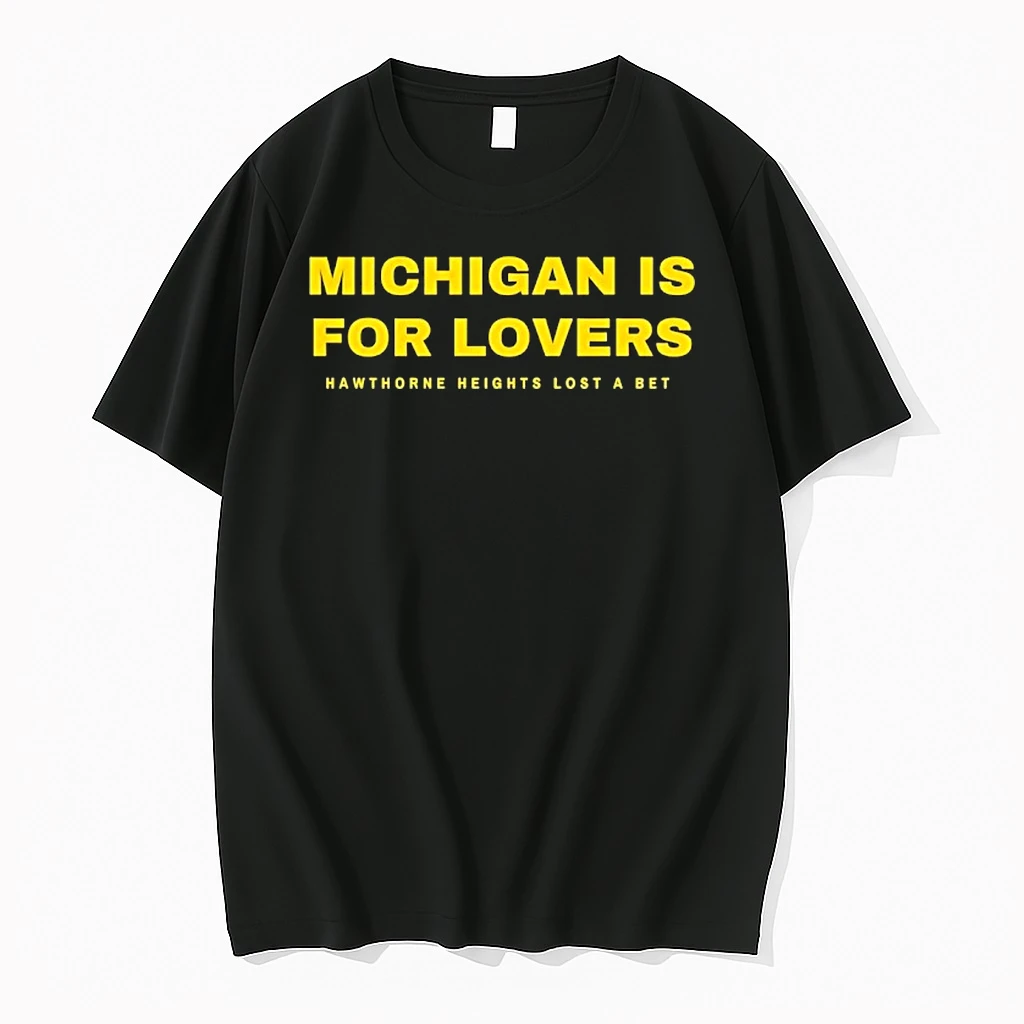 Michigan Wolverines Is For Lovers Hawthorne Heights Lost A Bet Shirts