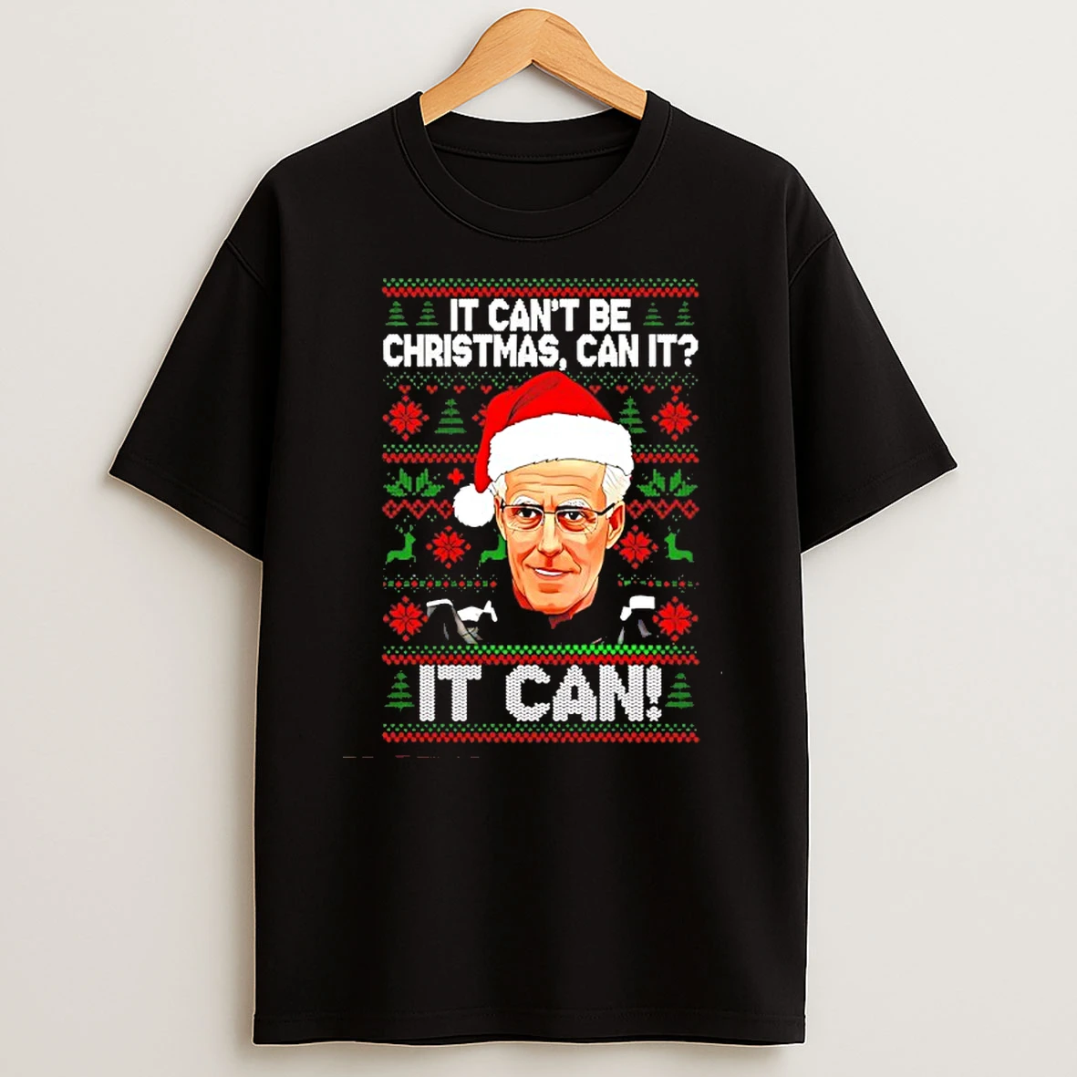 Mick Mccarthy Santa Hat It Cant Be Christmas Can It It Can Ugly Christmas Shirts