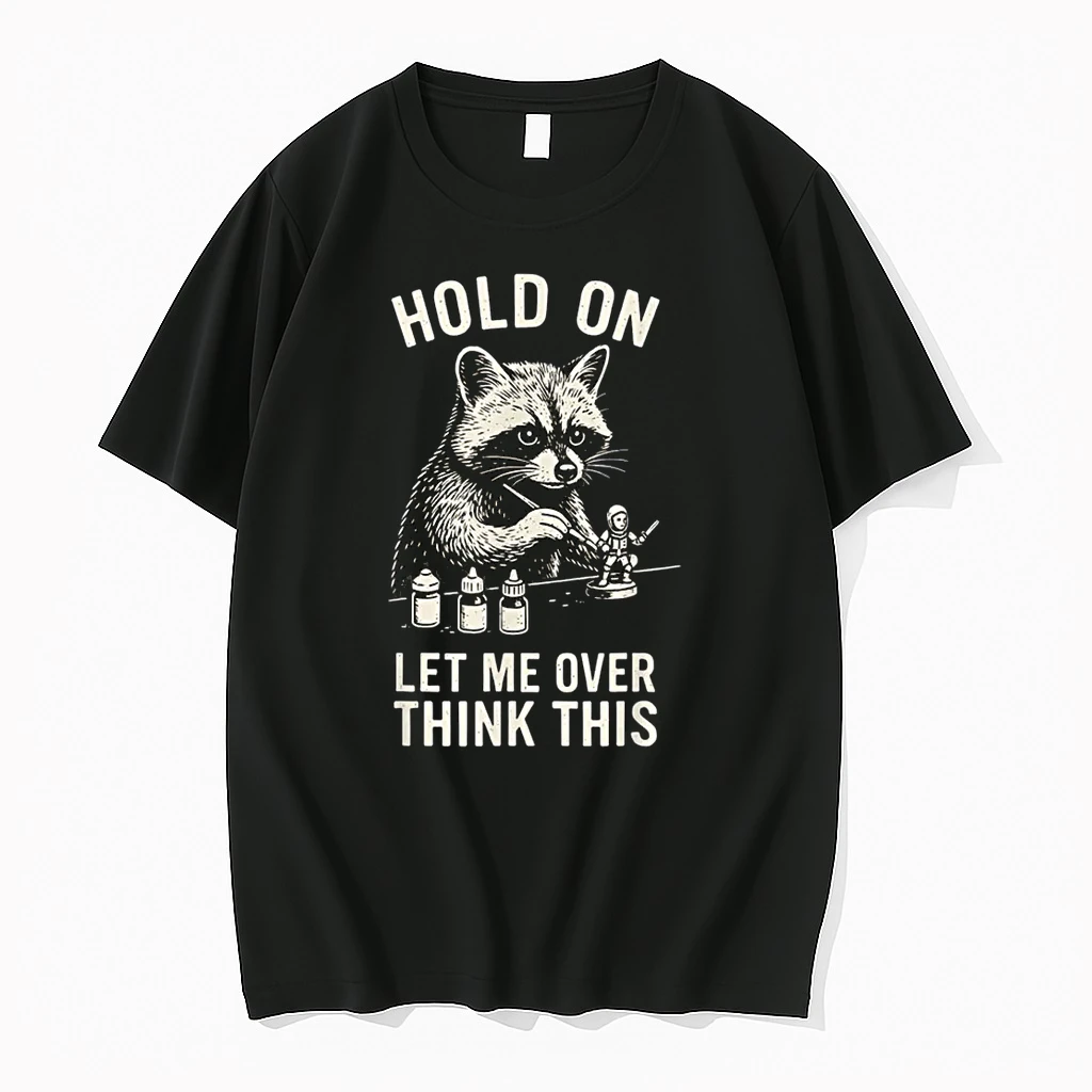 Miniature Painting Hold On Let Me Overthink This Raccoon Art Shirts