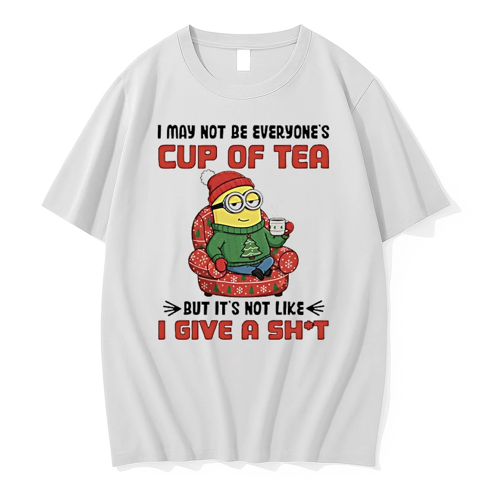 Minion Santa I May Not Be Everyones Cup Of Tea But Its Not Like I Give A Shit Shirts