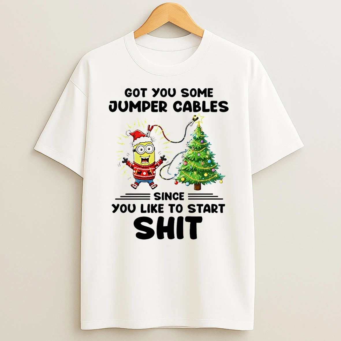 Minion Got You Some Jumper Cables Since You Like To Start Shit Christmas Shirts