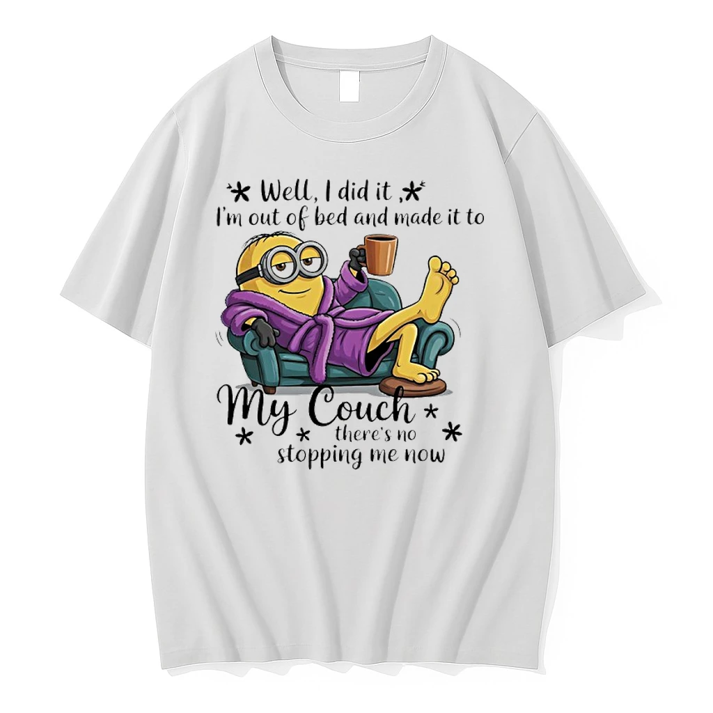Minion Well I Did It Im Out Of Bed And Made It To My Couch Theres No Stopping Me Now Shirts
