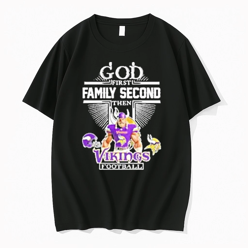 Minnesota Vikings God First Family Second Then Vikings Football Christian Shirts