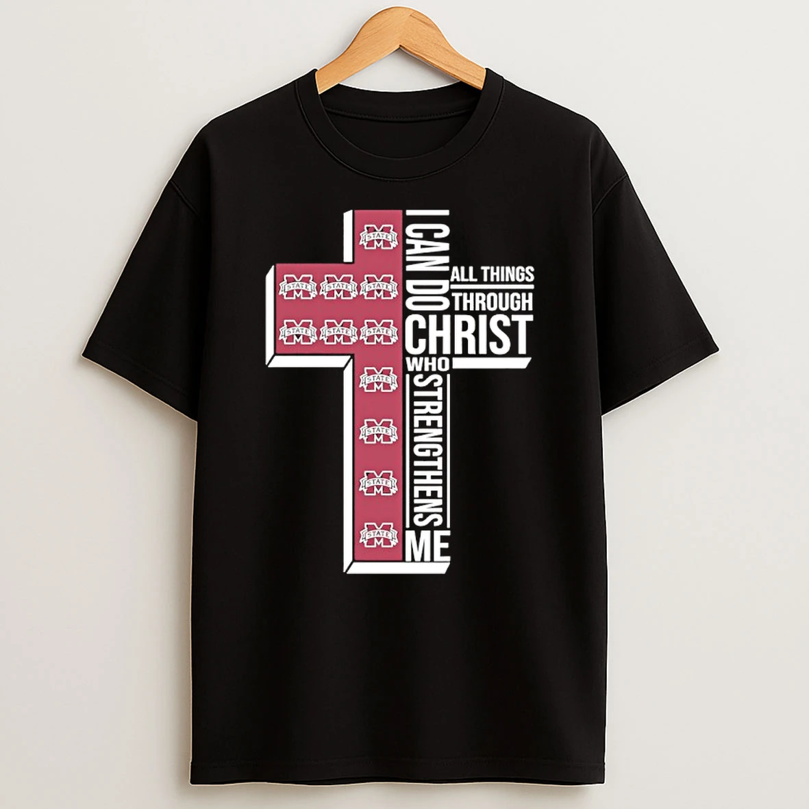 Mississippi State Bulldogs Cross I Can Do All Things Through Christ Who Strengthen Me Shirts