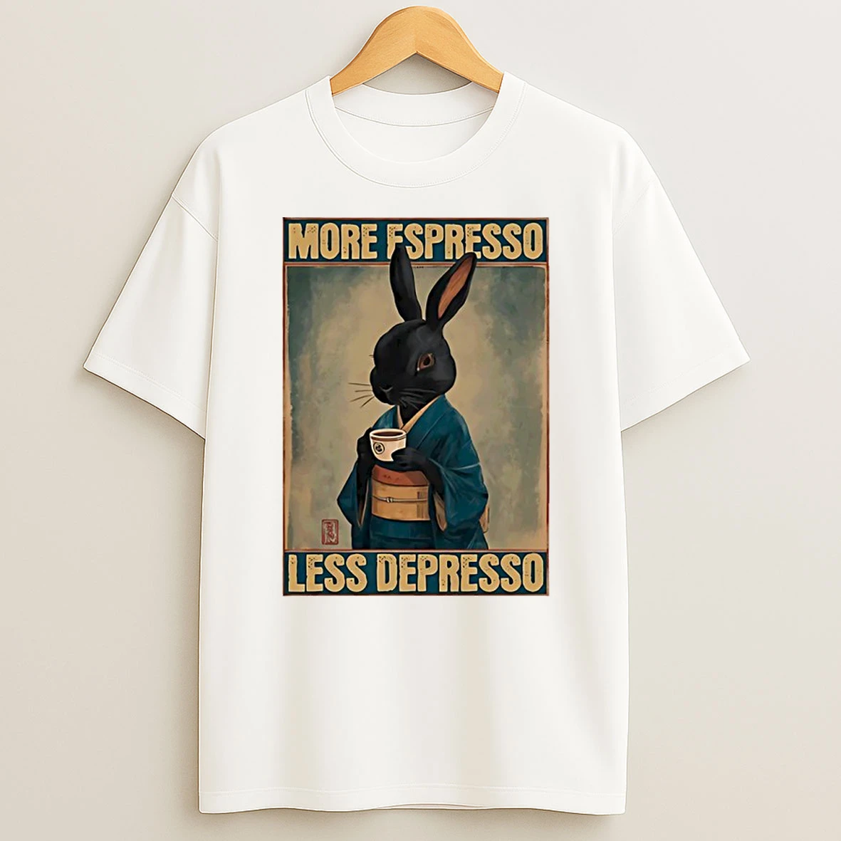 More Espresso Less Depresso Rabbit Shirts