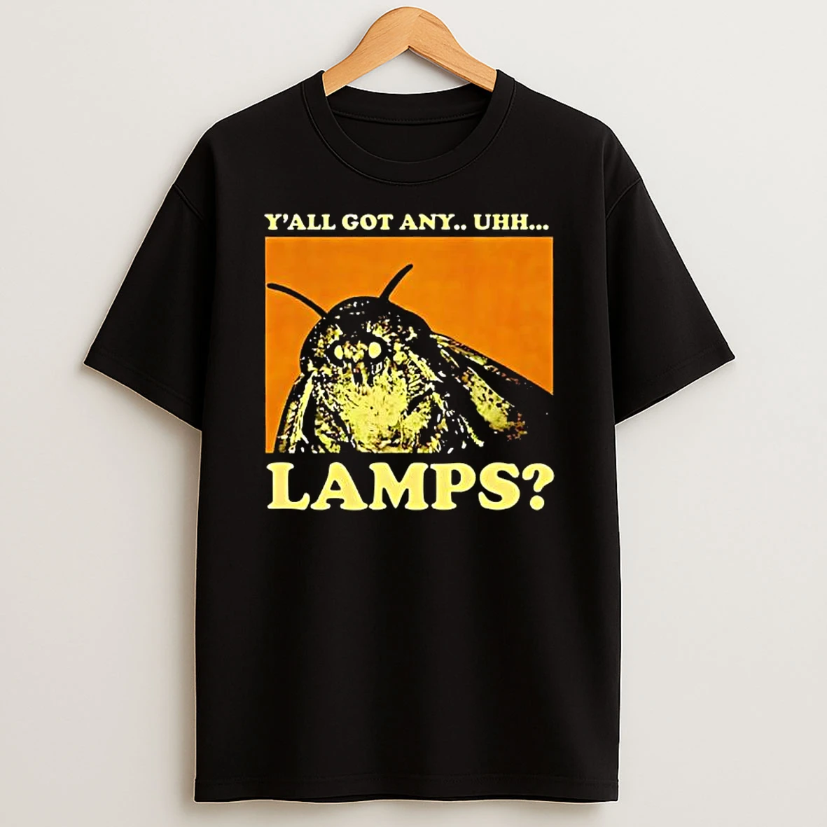 Moth Saying Meme Moth Lamp Yall Got Any Uhh Lamps Shirts
